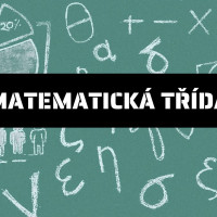 Otevíráme třídu s rozšířenou výukou matematiky pro budoucí šesťáky!